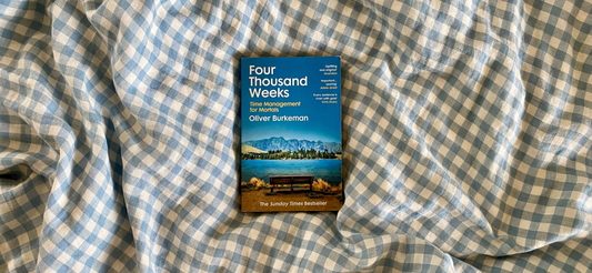 Book Review: Four Thousand Weeks by Oliver Burkeman