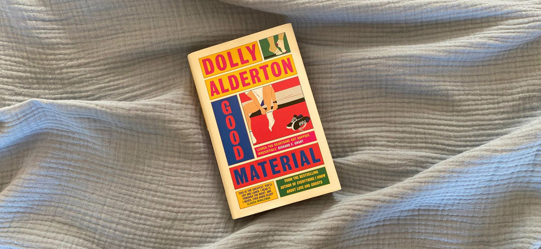 Review: Good Material by Dolly Alderton